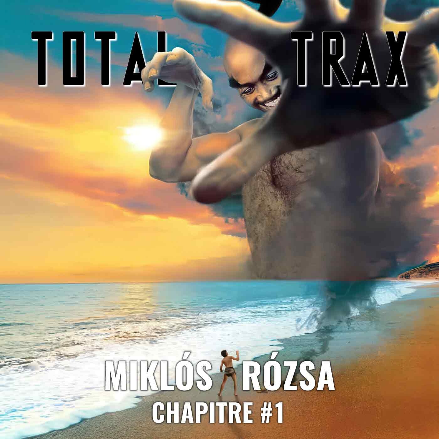 (254) Miklós Rózsa – Chapitre #1 episode artwork