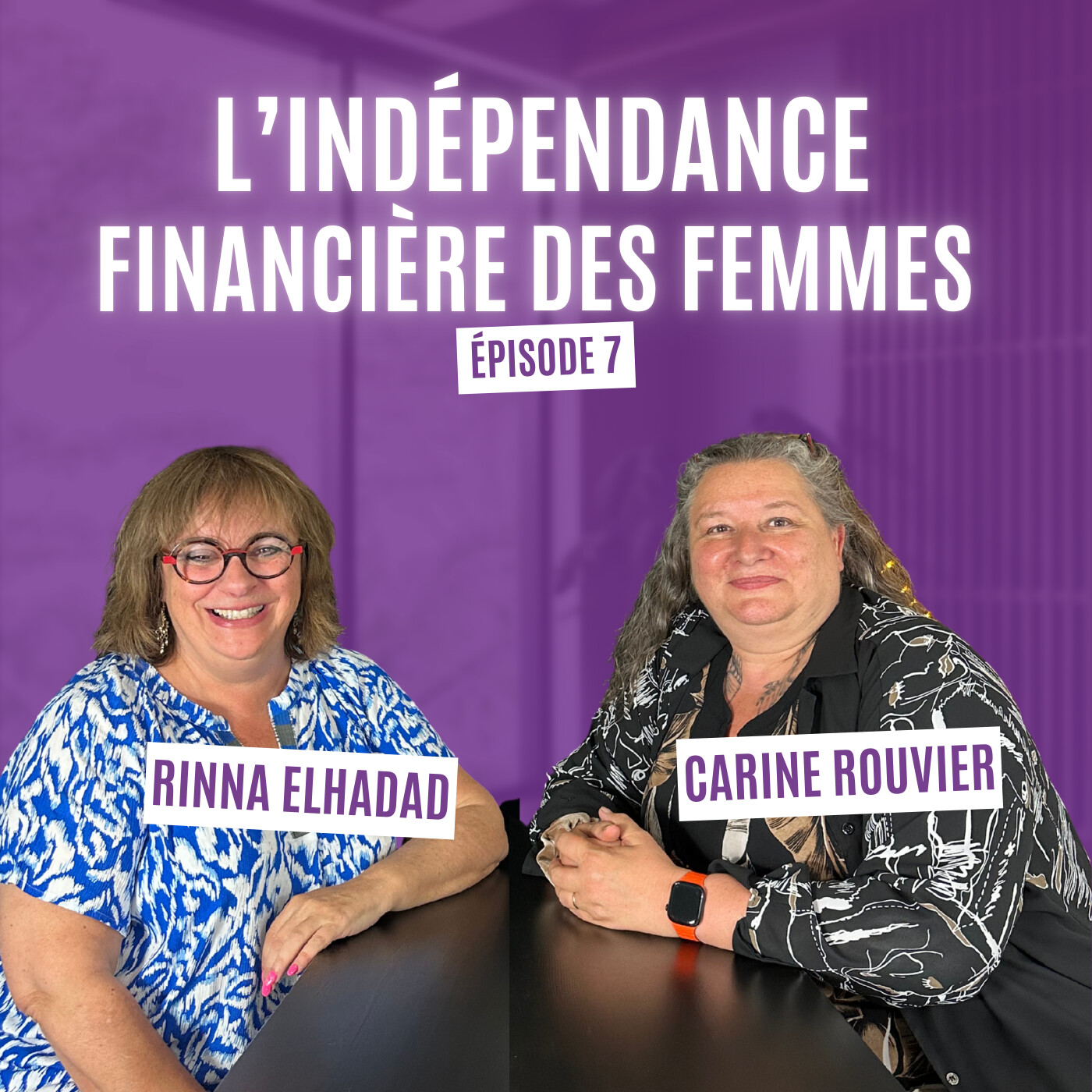 Indépendance, reconversion et liberté d’agir – Épisode 7 / Rinna Elhadad episode artwork