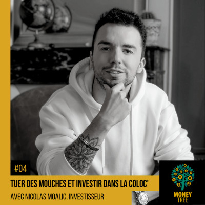 #4 - Tuer des mouches et investir dans des colocations rentables (Nicolas Moalic) cover