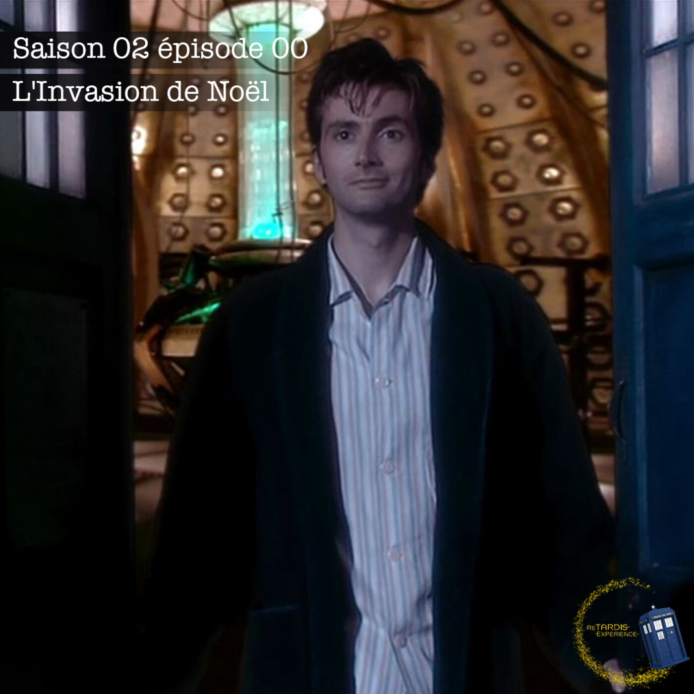 reTARDIS Expérience