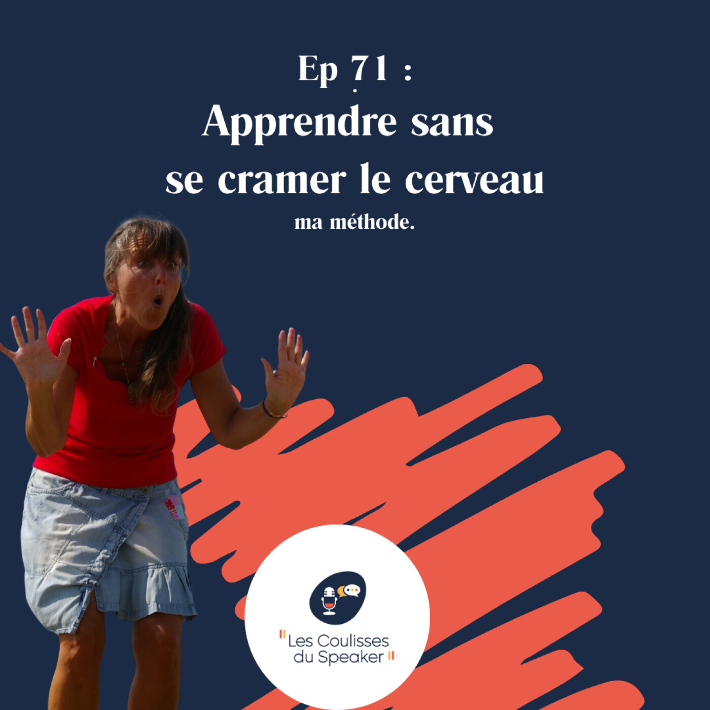 Ep 71 : apprendre sans se cramer le cerveau