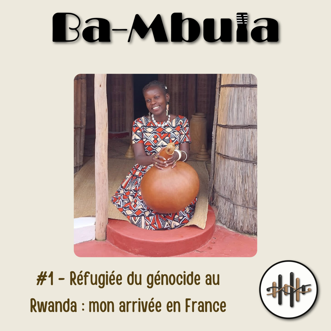 Réfugiée du génocide au Rwanda : mon arrivée en France #1 episode artwork