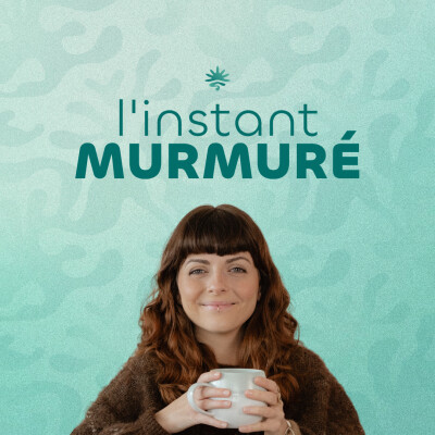 107. Sommes-nous tous fait pour entreprendre ? - Instant Murmuré #4 cover