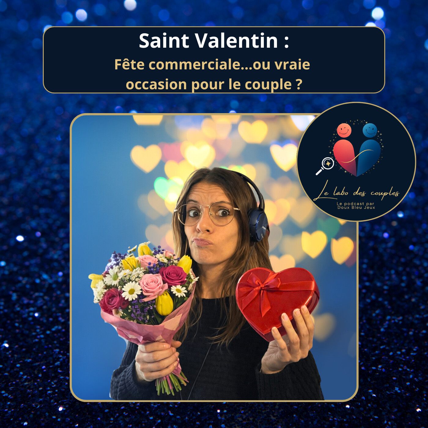 Saint-Valentin : fête commerciale… ou vraie occasion pour le couple ? episode artwork