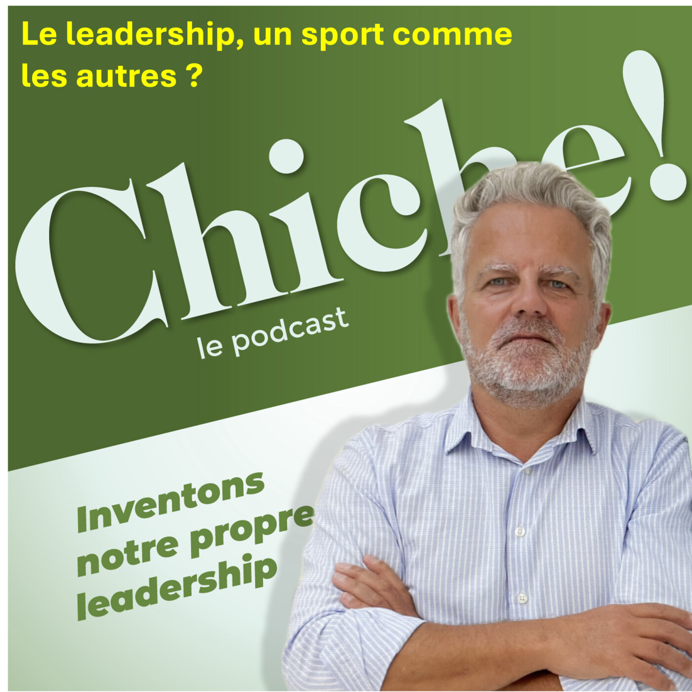 Chiche ! Inventons notre propre leadership.
