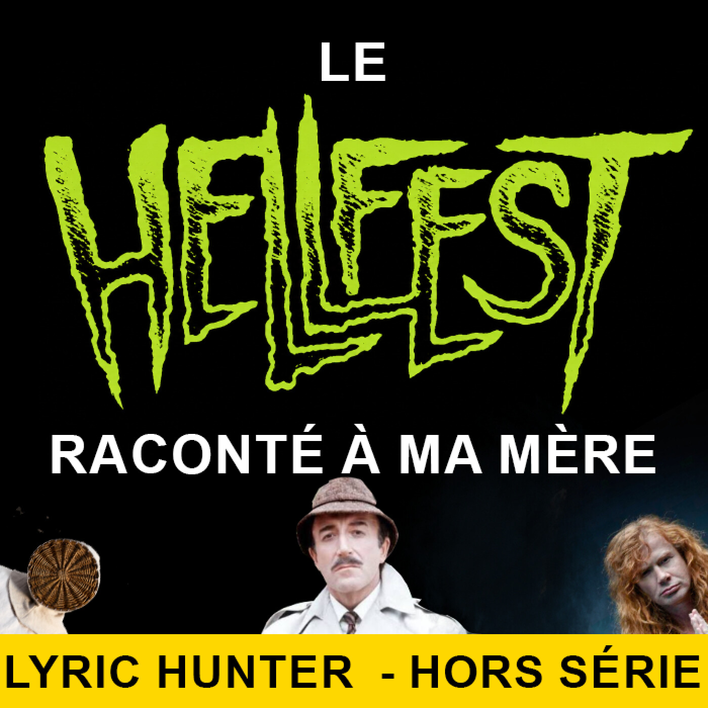 HORS SÉRIE LE HELLFEST RACONTÉ À MA MÈRE episode artwork