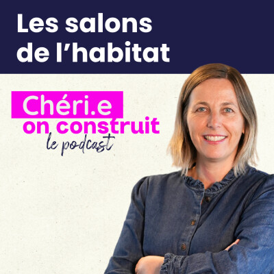 46 - Salon de l’habitat : comment bien préparer sa visite pour construire sa maison neuve cover