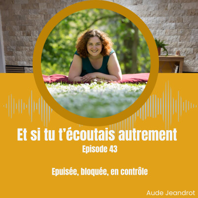 Epuisée, bloquée, en contrôle - E043 cover