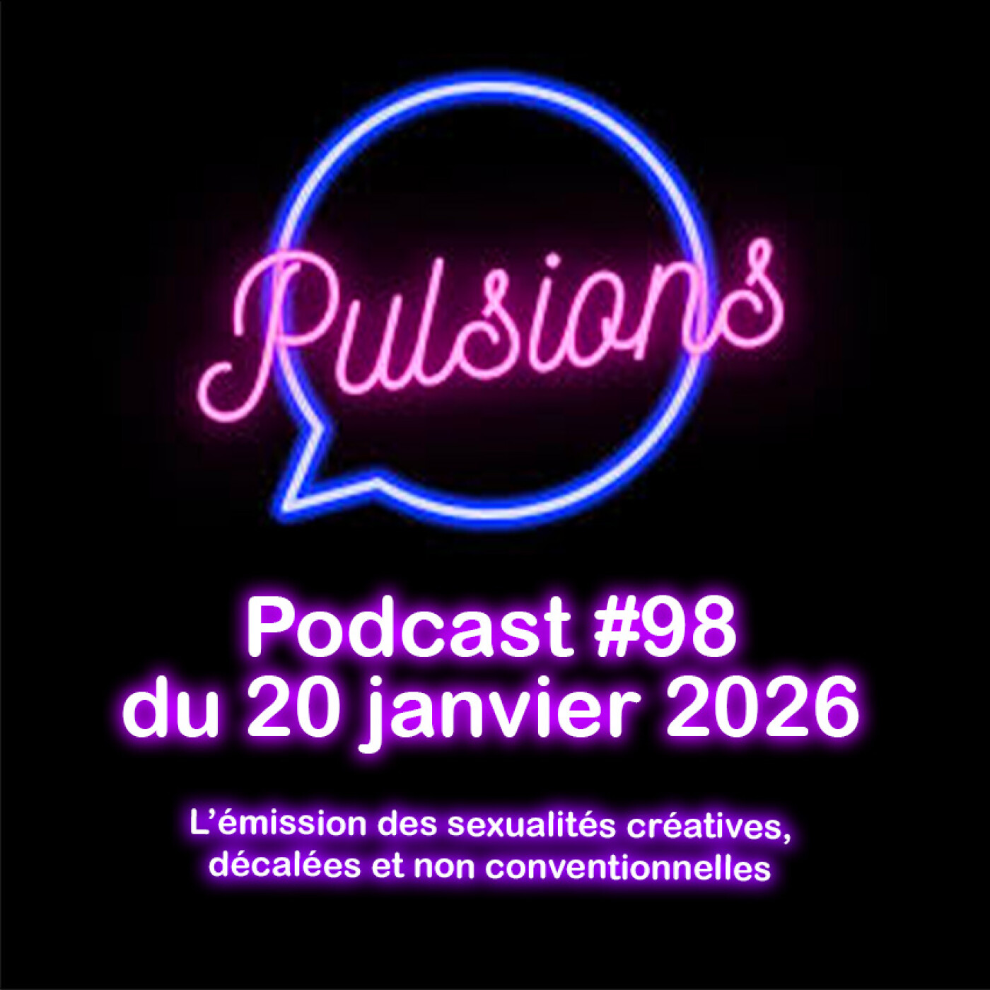 PULSIONS #98 - émission avec toute l'équipe episode artwork
