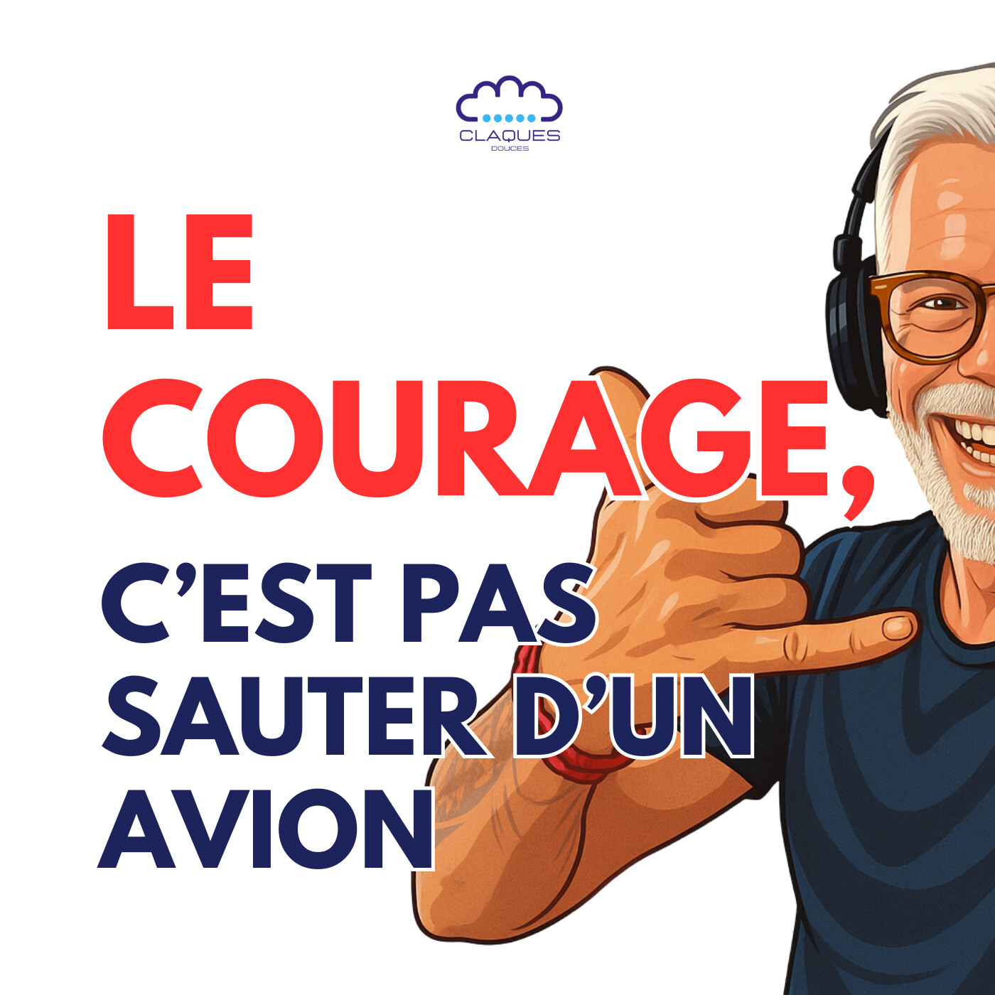 🎙️ Podcast 1/3 – Semaine 38  : Le courage, c’est pas sauter d’un avion episode artwork