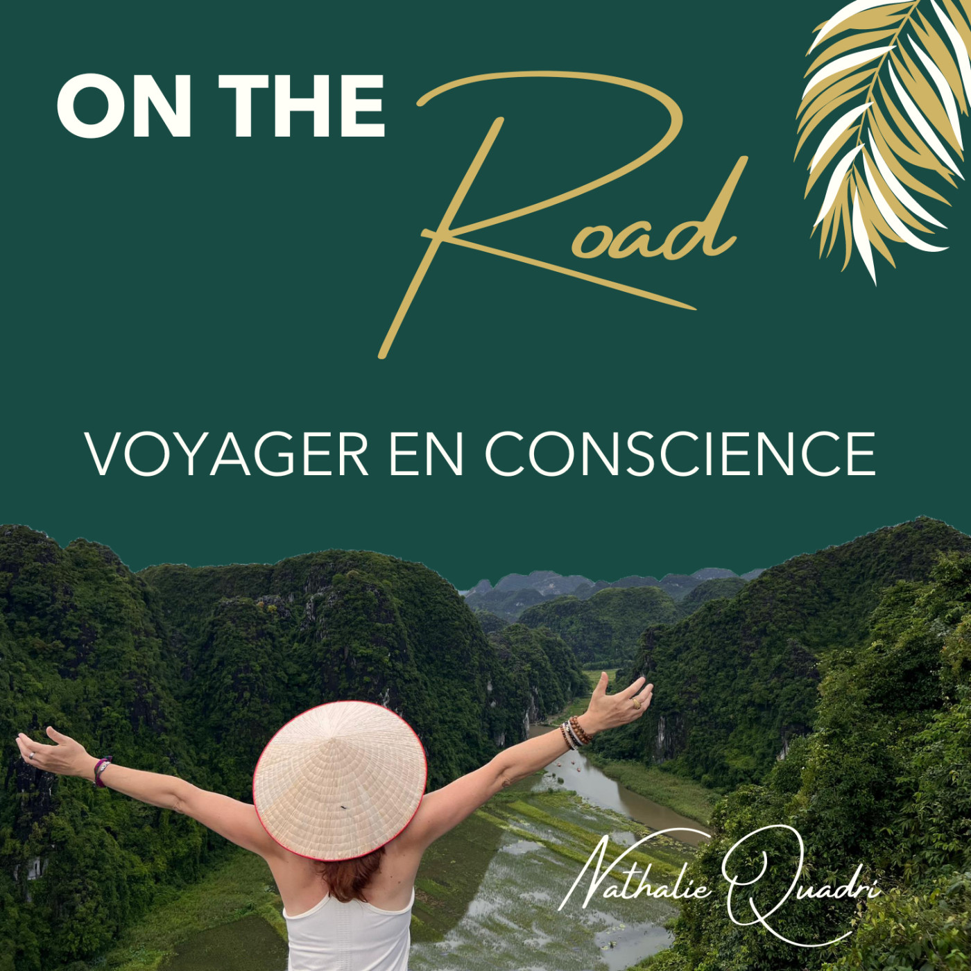 Touchée par l'authenticité du Vietnam | On The Road #1 episode artwork