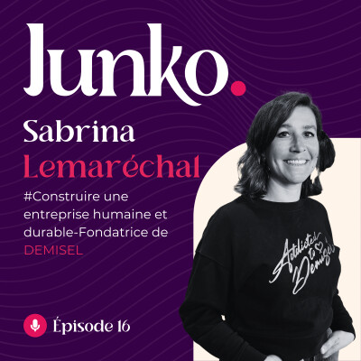 #16 [ITW] - Sabrina Lemaréchal : Construire une entreprise durable et humaine-Fondatrice de Demisel cover