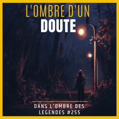Dans l'ombre des légendes-255 L'ombre d'un doute... cover