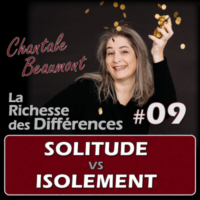 Solitude vs Isolement : pour remplir le fameux vide intérieur - E09 cover