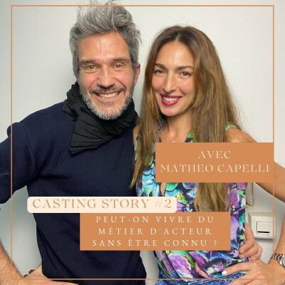 Story #2 : Peut-on vivre du métier d'acteur sans être connu ? Avec Matheo Capelli cover