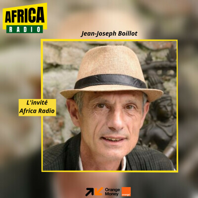 L'invité Africa (7h45) JeanJoseph Boillot Ausha