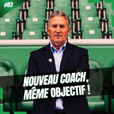 #83 Philippe Montanier, mercato, Kilmer... ASSE : questions pour une montée ! cover