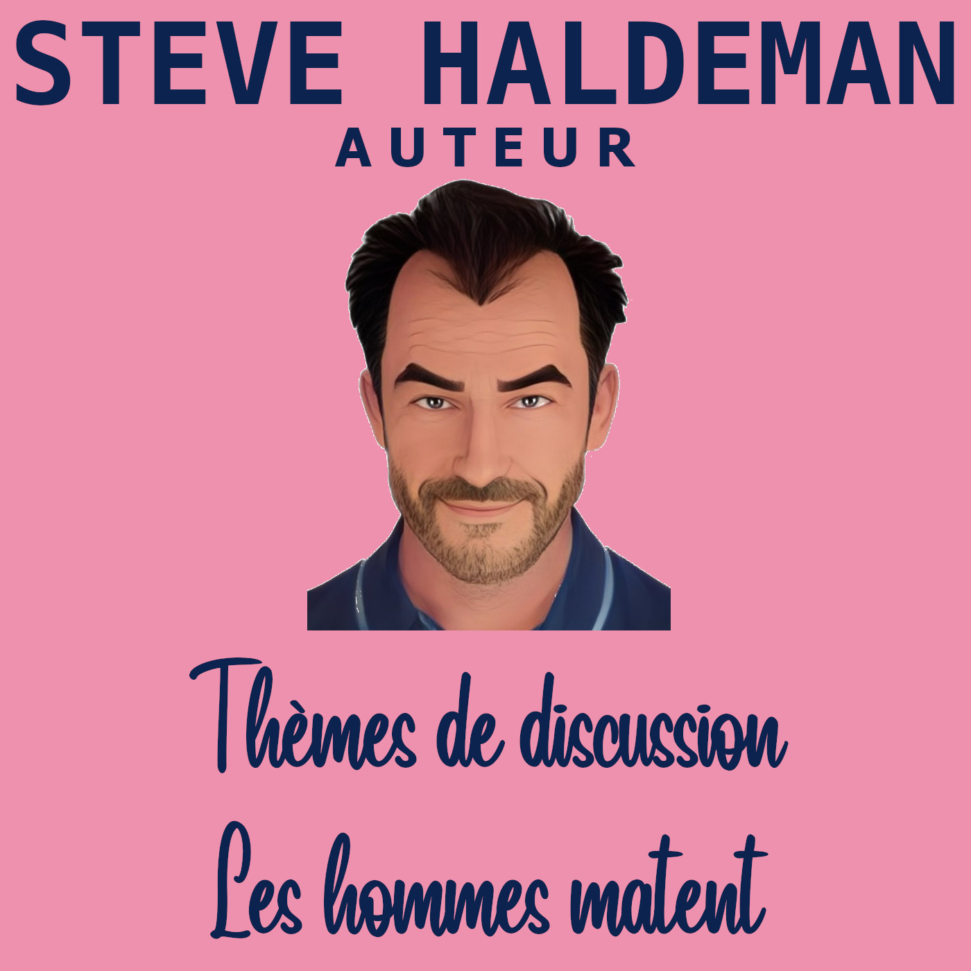Le podcast de Steve Haldeman