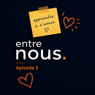 Entre nous #3 –  Apprendre à s'aimer cover