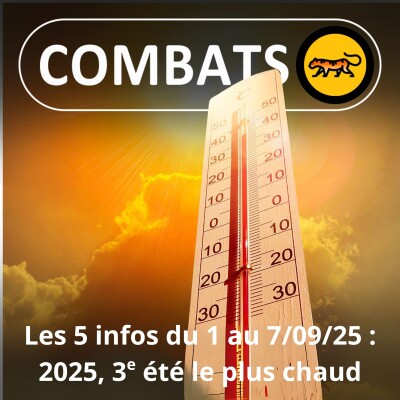 S05E01 Les 5 infos de la semaine : 2025, 3e été le plus chaud en France cover