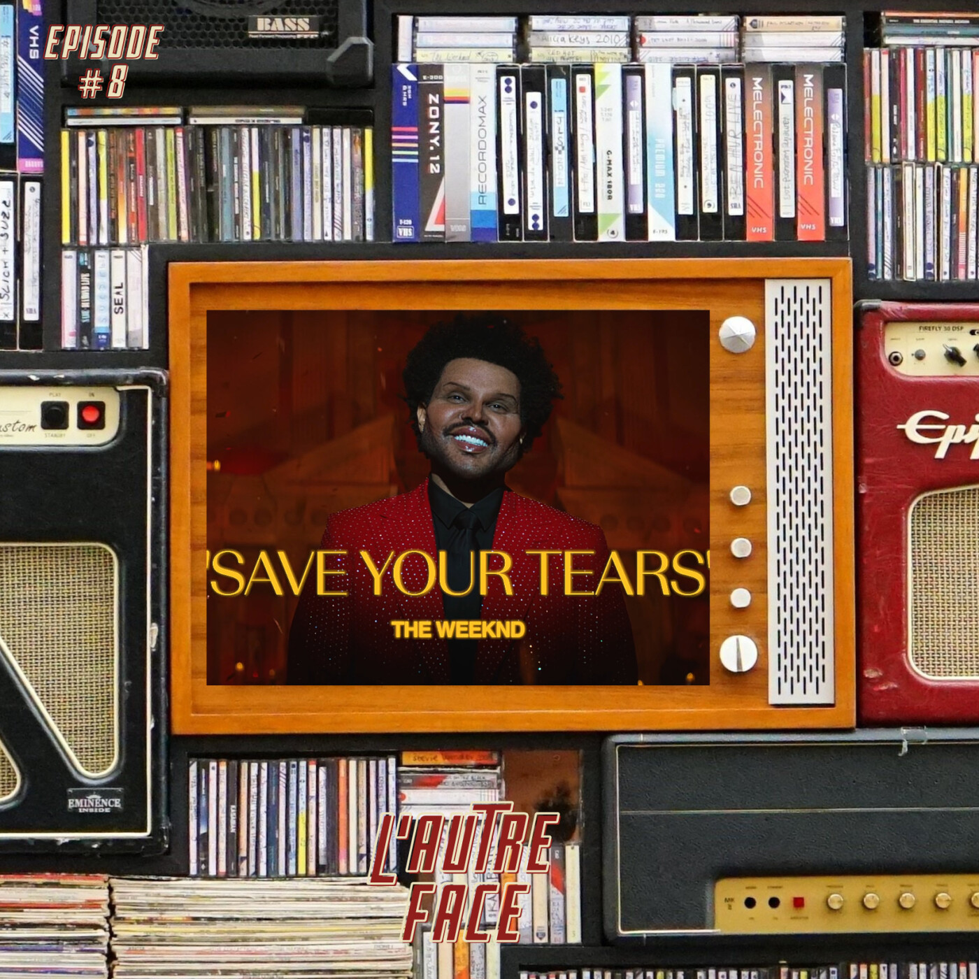 #8 L’Autre Face - Save Your Tears (The Weeknd) episode artwork