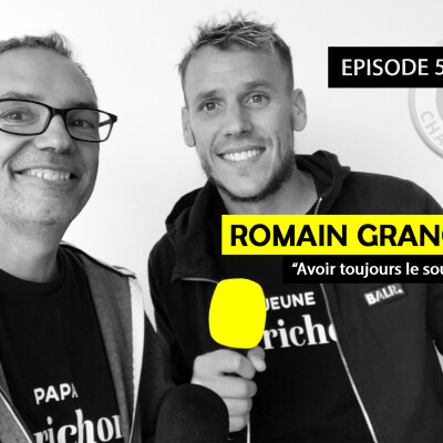 Ep 53 - Romain Grange, footballeur professionnel : "Avoir toujours le sourire" cover