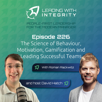 Ep.226: The Science of Behaviour, Motivation, Gamification and Leading Successful Teams, with Roman Rackwitz | Leadership Podcasts cover