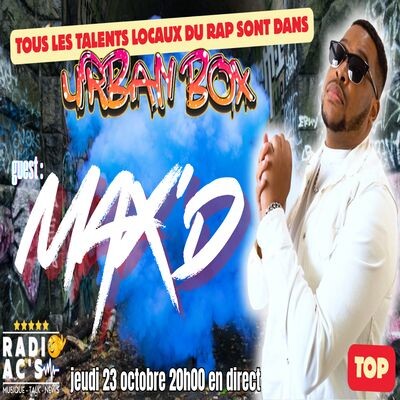 URBAN BOX du 23/10/2025. Guest Max'D cover