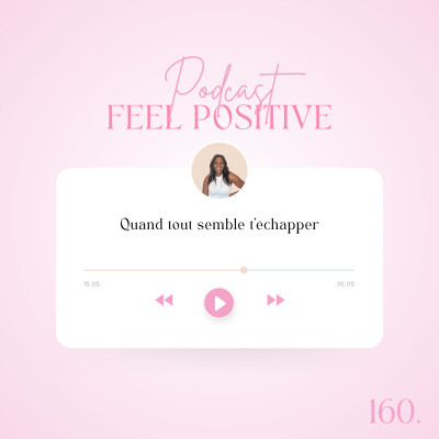 160. Quand tout semble t’échapper! cover