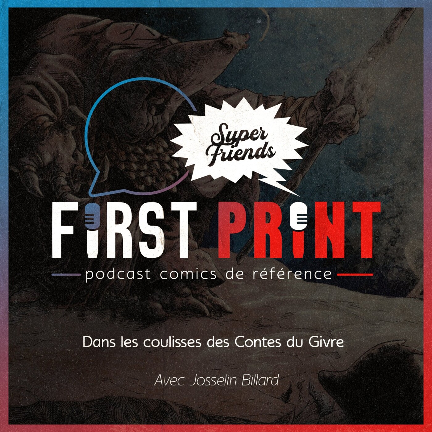 First Print - Votre podcast comics (& BD) préféré !