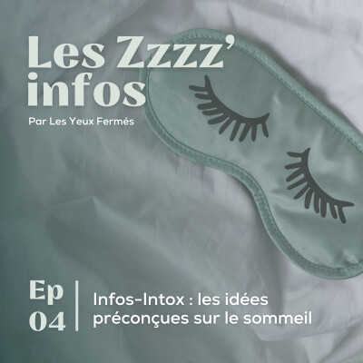 Les Zzzz'Infos #4 : Infos-Intox : les idées préconçues sur le sommeil cover