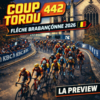 COUP TORDU 442 ! FLECHE BRABANCONNE 2026, LA PREVIEW cover