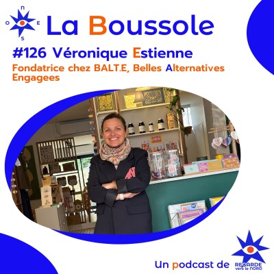 #126 Véronique Estienne, Fondatrice de BALT.E, Belles Alternatives Engagées cover