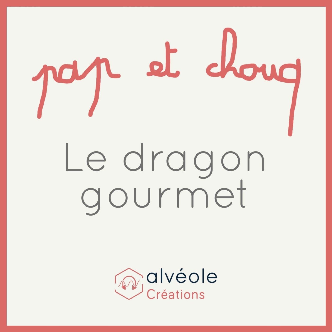 Calendrier de l'Avent - Pap et Chouq (2/24) - Dragon gourmet