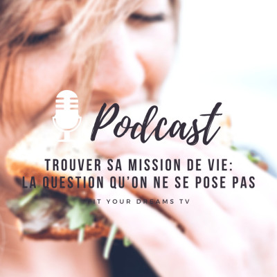 Trouver sa mission de vie : LA question qu’on ne se pose pas cover