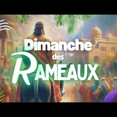 Parole et Évangile du jour | Dimanche 24 mars • Dimanche des Rameaux 🌿 & Passion du Seigneur cover