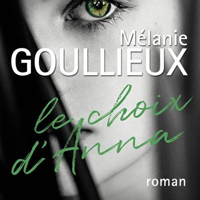 MELANIE GOULLIEUX "Le choix d'Anna" cover