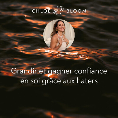 Grandir et gagner confiance en soi grâce aux haters cover