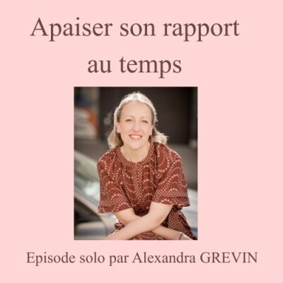 Apaiser son rapport au temps - Sortir de l'urgence permanente #2 cover