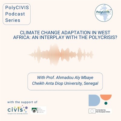 Episode 2 : PolyCIVIS Podcast - Climate change adaptation in West Africa: an interplay with the polycrisis? cover