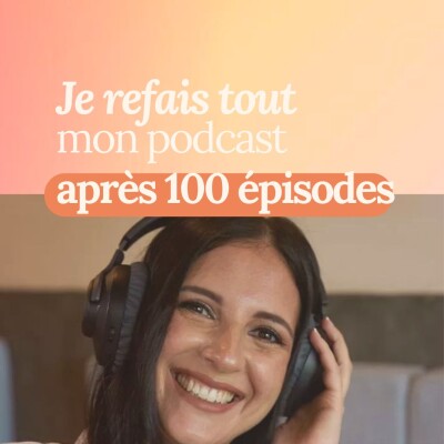 Pourquoi j’ai douté de mon podcast après 100 épisodes. Nouveau manifeste cover