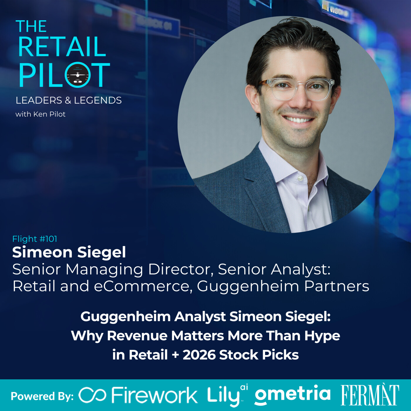Guggenheim Analyst Simeon Siegel: Why Revenue Matters More Than Hype in Retail + 2026 Stock Picks episode artwork