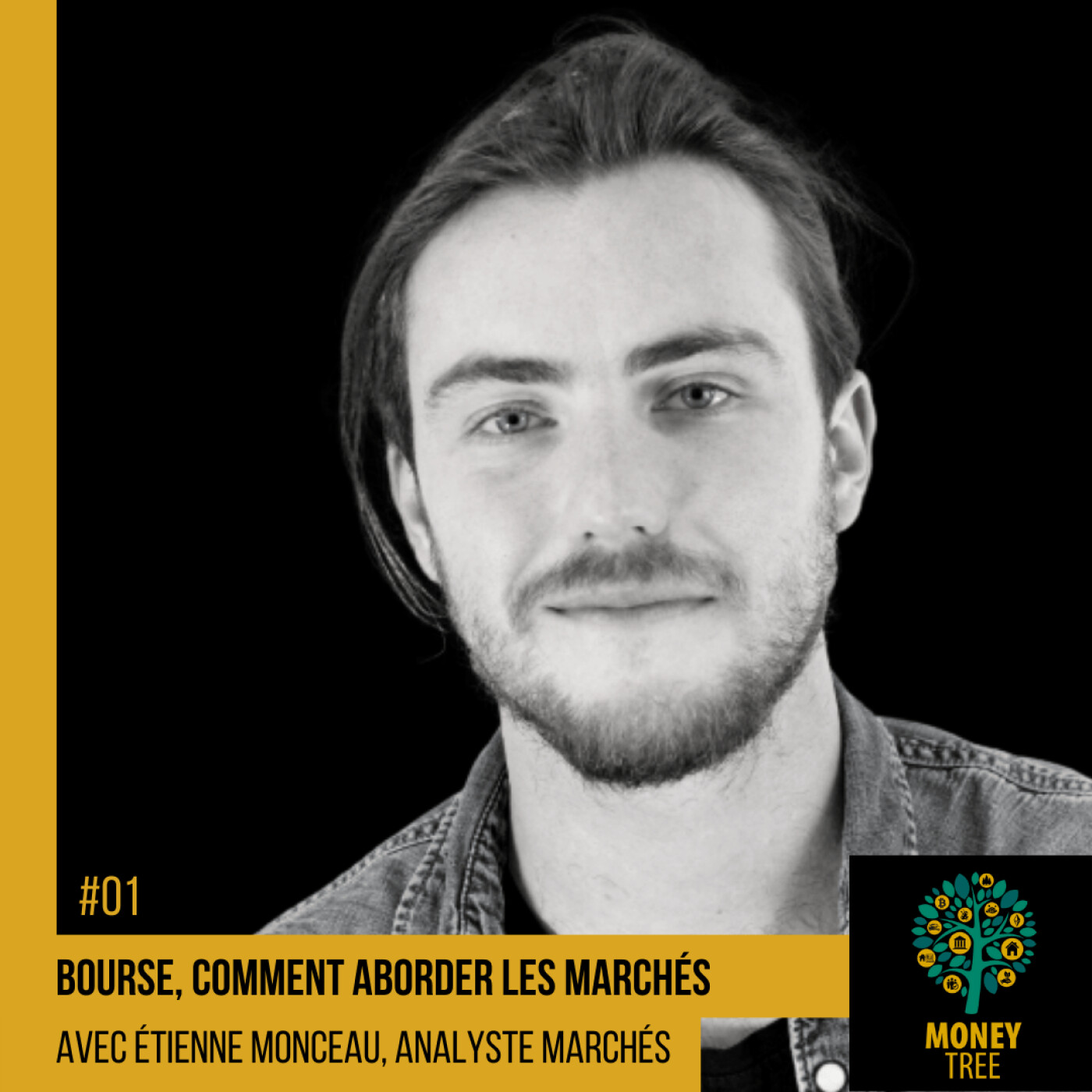 #1 - Bien aborder les marchés pour investir sereinement en bourse (Etienne Monceau)