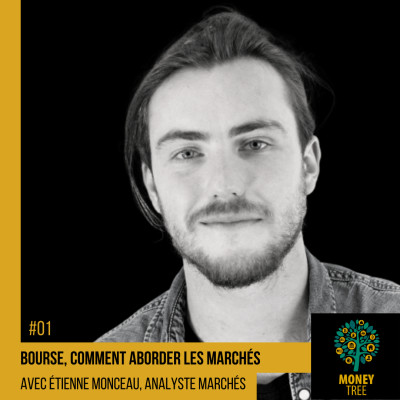 #1 - Bien aborder les marchés pour investir sereinement en bourse (Etienne Monceau) cover