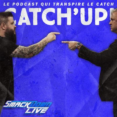 Catch'up! WWE Smackdown du 24 septembre 2019 — À deux doigts du zéro cover