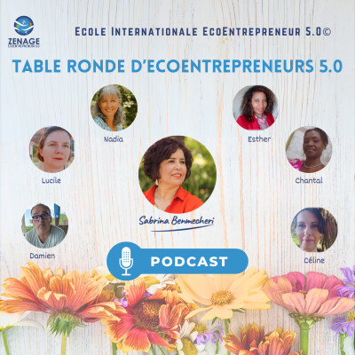 Table ronde d’EcoEntrepreneurs 5.0 - Nadia, Lucile, Céline, Esther, Chantal et Damien cover