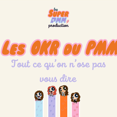 OKR & Product Marketing : tout ce qu'on n'ose pas vous dire | Chloé Girardin, Diane Djebara, Charlotte Ballais | Webinaire cover