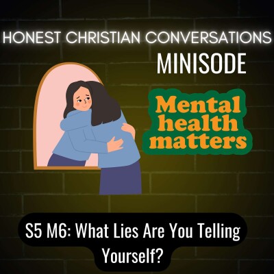 What Lies Are You Telling Yourself? (MINISODE) cover