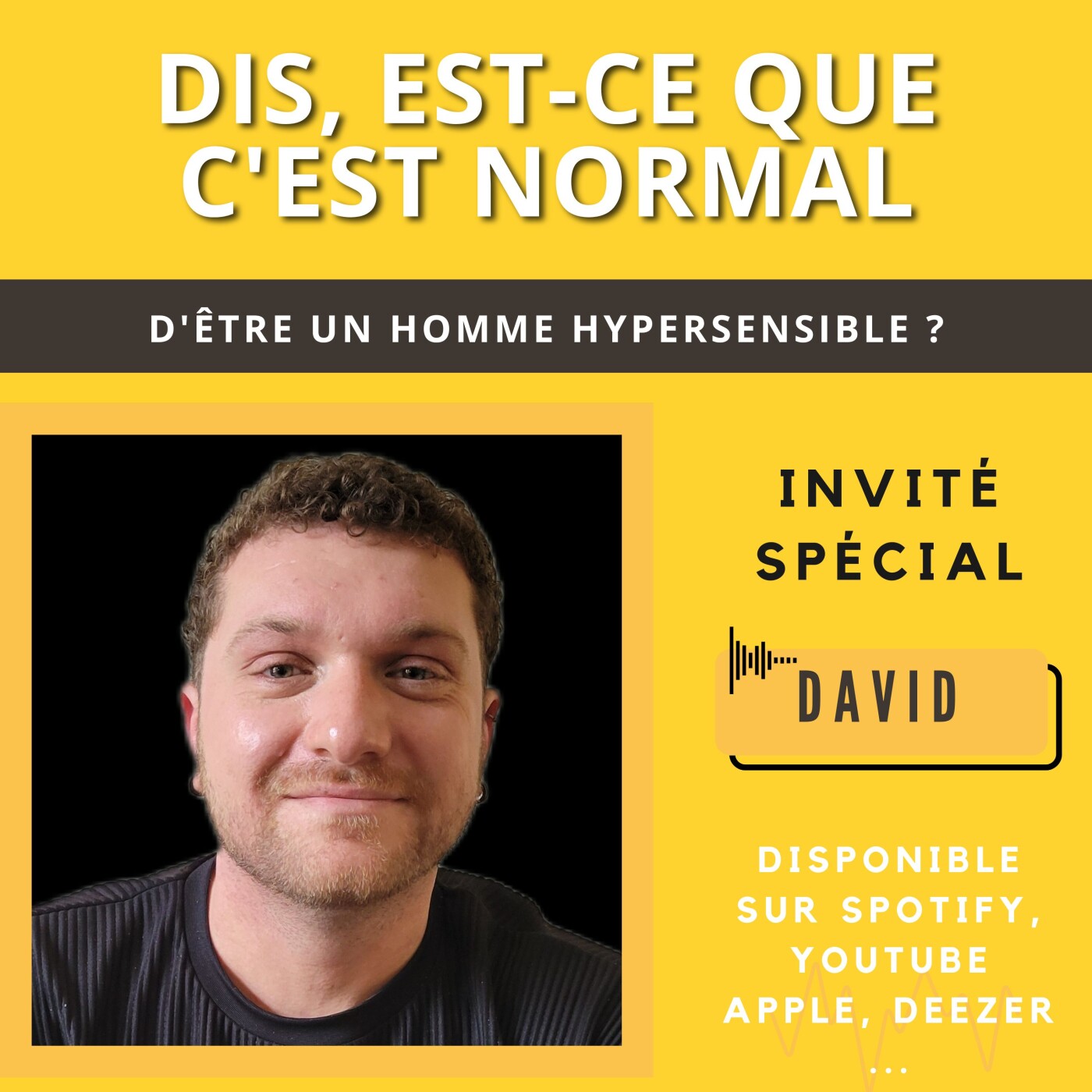 Episode 28 : Etre un homme hypersensible