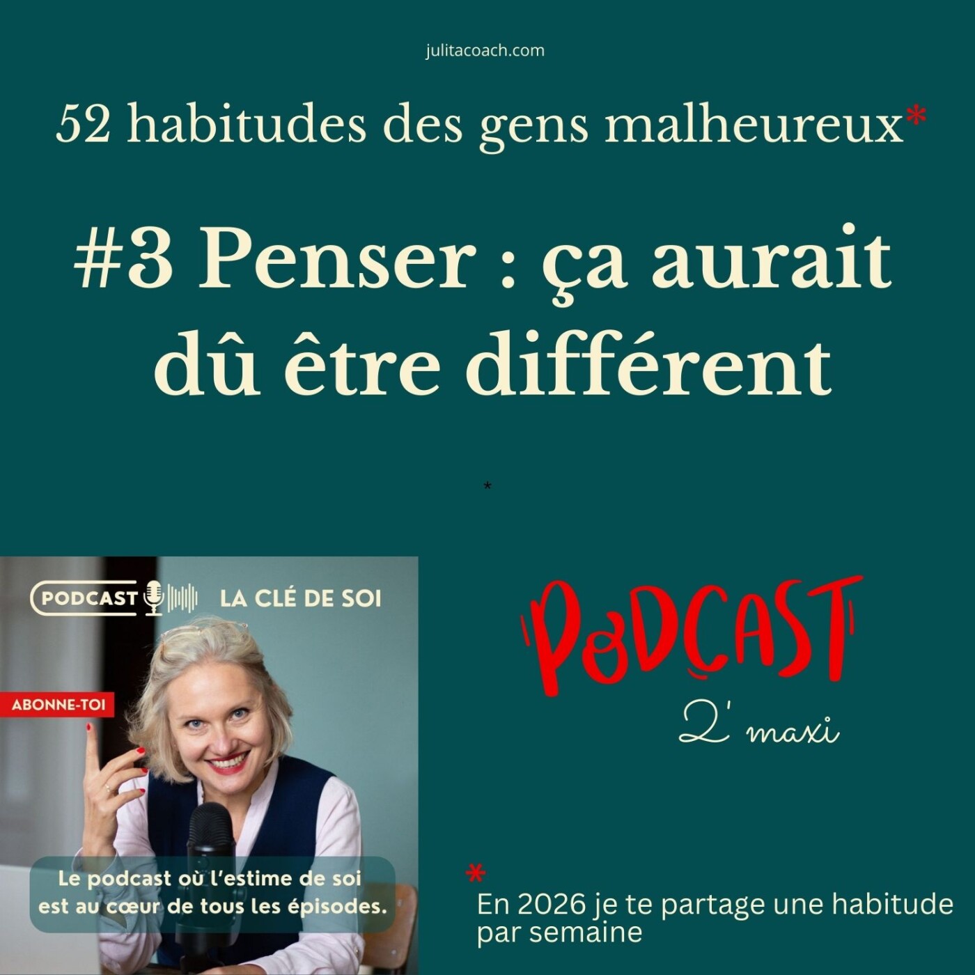 Penser : ça aurait dû être différent #3/52 habitudes des gens malheureux episode artwork